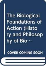 The Biological Foundations of Action