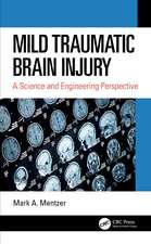 Mild Traumatic Brain Injury: A Science and Engineering Perspective