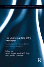 The Changing Role of the Interpreter: Contextualising Norms, Ethics and Quality Standards