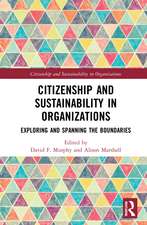 Citizenship and Sustainability in Organizations: Exploring and Spanning the Boundaries