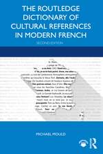 The Routledge Dictionary of Cultural References in Modern French