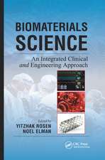 Biomaterials Science: An Integrated Clinical and Engineering Approach