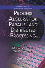 Process Algebra for Parallel and Distributed Processing