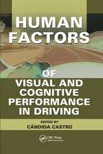 Human Factors of Visual and Cognitive Performance in Driving