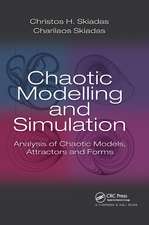 Chaotic Modelling and Simulation: Analysis of Chaotic Models, Attractors and Forms