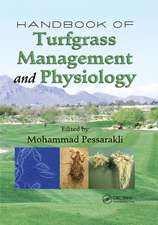 Handbook of Turfgrass Management and Physiology