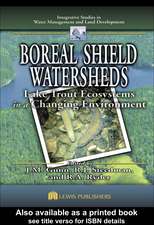 Boreal Shield Watersheds: Lake Trout Ecosystems in a Changing Environment