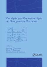 Catalysis and Electrocatalysis at Nanoparticle Surfaces