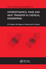 Hydrodynamics, Mass and Heat Transfer in Chemical Engineering