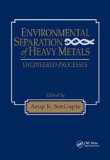 Environmental Separation of Heavy Metals: Engineering Processes