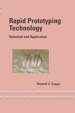 Rapid Prototyping Technology: Selection and Application