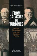 From Galaxies to Turbines: Science, Technology and the Parsons Family