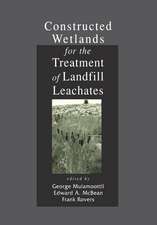 Constructed Wetlands for the Treatment of Landfill Leachates