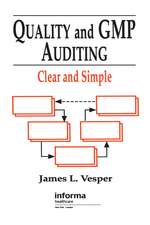 Quality and GMP Auditing: Clear and Simple