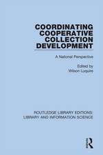 Coordinating Cooperative Collection Development: A National Perspective