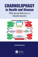 Charnolophagy in Health and Disease: With Special Reference to Nanotheranostics