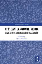 African Language Media: Development, Economics and Management