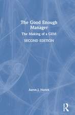 The Good Enough Manager: The Making of a GEM