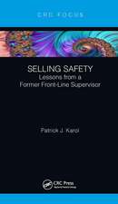 Selling Safety: Lessons from a Former Front-Line Supervisor