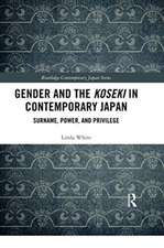 Gender and the Koseki In Contemporary Japan: Surname, Power, and Privilege