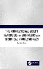 The Professional Skills Handbook For Engineers And Technical Professionals