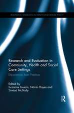 Research and Evaluation in Community, Health and Social Care Settings: Experiences from Practice