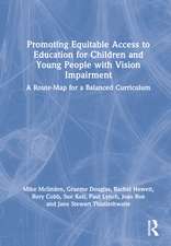 Promoting Equitable Access to Education for Children and Young People with Vision Impairment: A Route-Map for a Balanced Curriculum