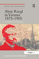 Alois Riegl in Vienna 1875-1905: An Institutional Biography