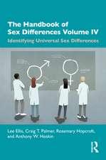 The Handbook of Sex Differences Volume IV Identifying Universal Sex Differences