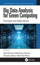 Big Data Analysis for Green Computing: Concepts and Applications