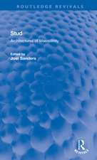 Stud: Architectures of Masculinity