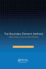 The Boundary Element Method: Applications in Sound and Vibration