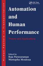 Automation and Human Performance: Theory and Applications