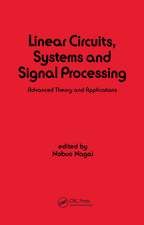 Linear Circuits: Systems and Signal Processing: Advanced Theory and Applications