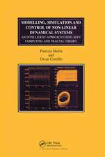 Modelling, Simulation and Control of Non-linear Dynamical Systems: An Intelligent Approach Using Soft Computing and Fractal Theory