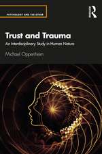 Trust and Trauma: An Interdisciplinary Study in Human Nature