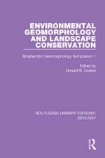 Environmental Geomorphology and Landscape Conservation: Binghamton Geomorphology Symposium 1