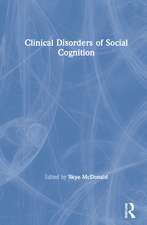 Clinical Disorders of Social Cognition