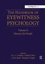 The Handbook of Eyewitness Psychology: Volume II