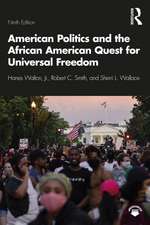 American Politics and the African American Quest for Universal Freedom