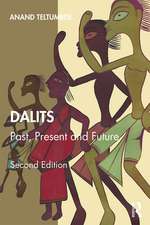 Dalits: Past, Present and Future