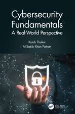 Cybersecurity Fundamentals: A Real-World Perspective