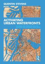 Activating Urban Waterfronts: Planning and Design for Inclusive, Engaging and Adaptable Public Spaces