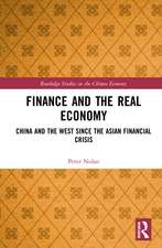 Finance and the Real Economy: China and the West since the Asian Financial Crisis