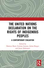 The United Nations Declaration on the Rights of Indigenous Peoples: A Contemporary Evaluation