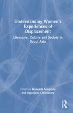 Understanding Women’s Experiences of Displacement: Literature, Culture and Society in South Asia