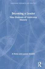 Becoming a Leader: Nine Elements of Leadership Mastery