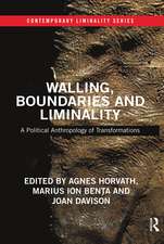 Walling, Boundaries and Liminality: A Political Anthropology of Transformations