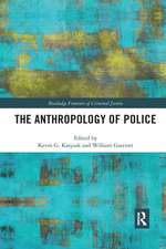 The Anthropology of Police