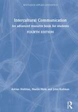 Intercultural Communication: An advanced resource book for students